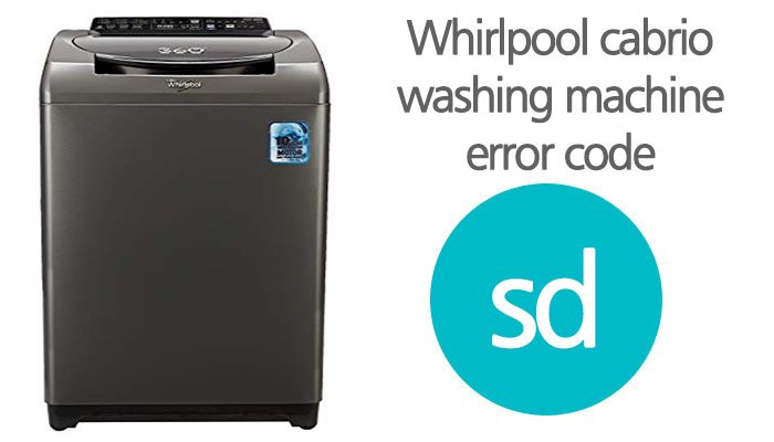 Вирпул ошибка f. Whirlpool Cabrio Washer SD code. Коды ошибок Whirlpool. Стиральная машина Whirlpool ошибка. Washing Machine Error.